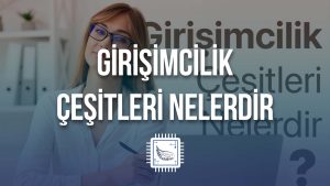 girisimcilik-cesitleri