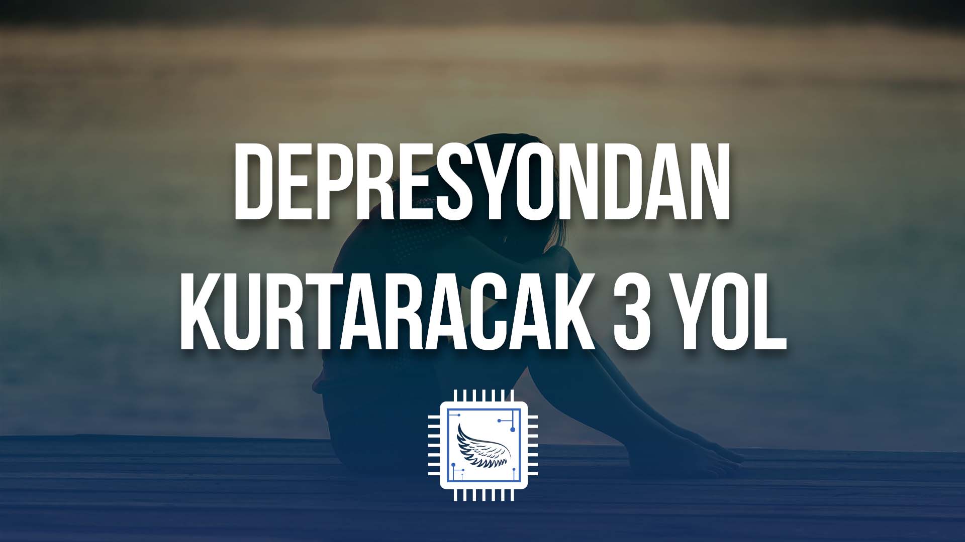 depresyondan_kurtulmak